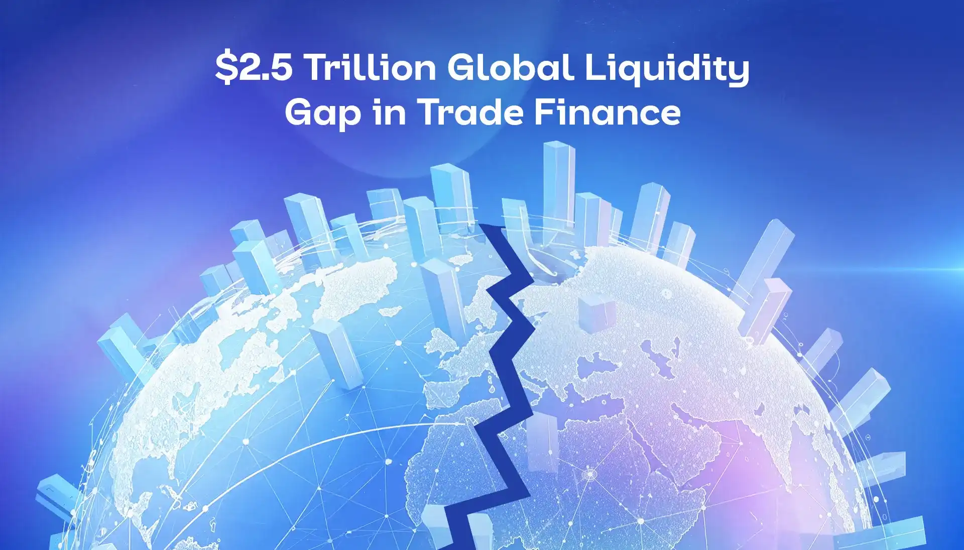 Understanding the $2.5 Trillion Global Liquidity Gap in Trade Finance